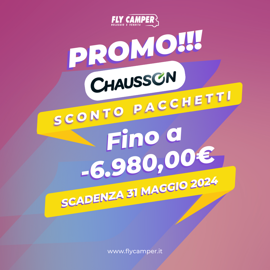 PROMO CHAUSSON fino a -6.980,00€ – scadenza 31 Maggio 2024